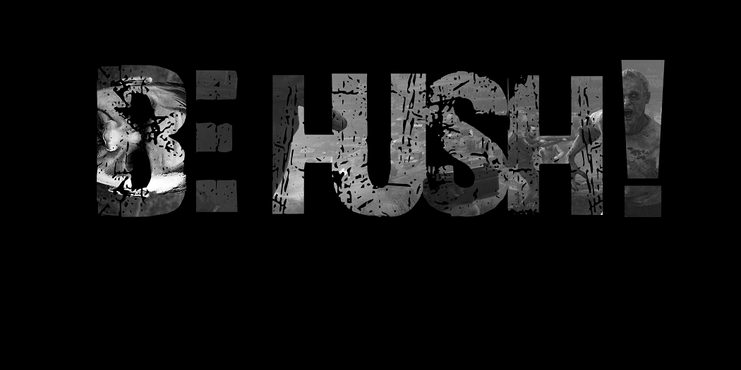 be hush! | PVE | SERVER 1
